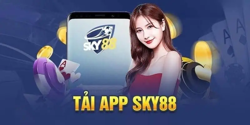 Hướng Dẫn Tải App Sky88 Nhanh Gọn Cho Người Mới